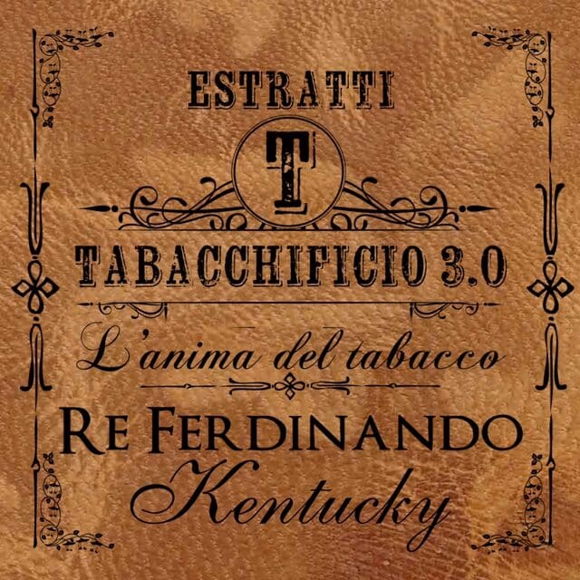RE FERDINANDO KENTUCKY-Tabacchificio 3.0